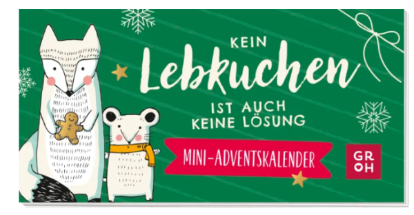 Kein Lebkuchen ist auch keine Lösung – Mini-Adventskalender