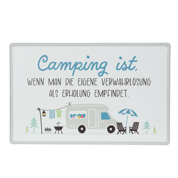 Camping ist, wenn...